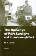 Book cover of The Industrial Railways of Port Sunlight and Bromborough Port by LISTER, M.D.